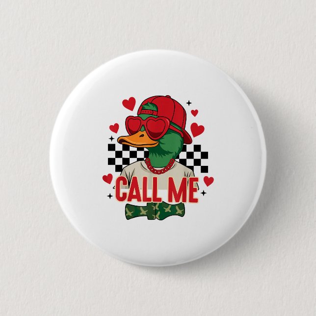 Funny Valentine's Day Boy Duck Hunting Call Me Tod Button (Front)