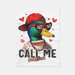 Funny Valentines Day Call Me Duck Hunting Men Wome Fleece Blanket