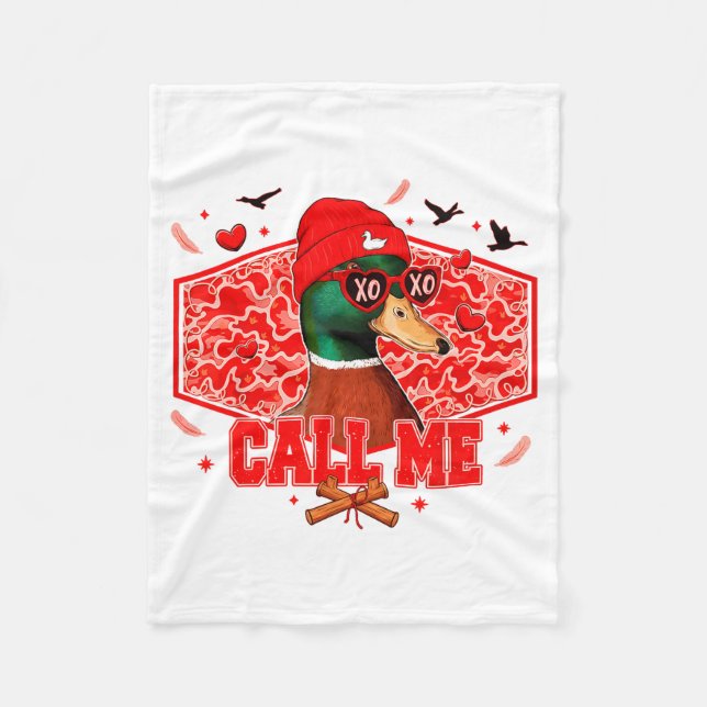 Funny Valentines Day Call Me Duck Hunting Men Wome Fleece Blanket (Front)