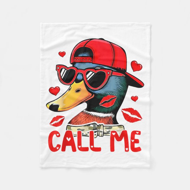 Funny Valentines Day Call Me Duck Hunting Men Wome Fleece Blanket (Front)