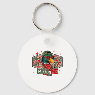 Funny Valentines Day Call Me Duck Hunting Men Wome Keychain