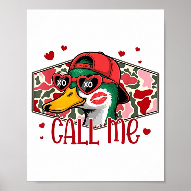 Funny Valentines Day Call Me Duck Hunting Men Wome Poster (Front)