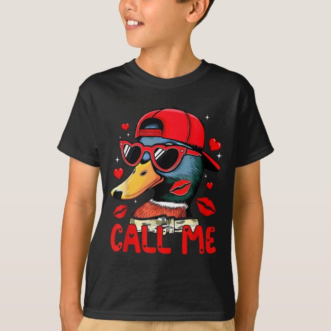 Funny Valentines Day Call Me Duck Hunting Men Wome T-Shirt (Front)