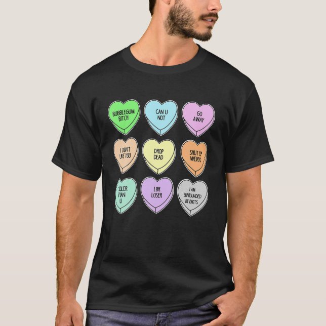 Funny Valentines Day Candy Heart Mens Womens Valen T-Shirt (Front)