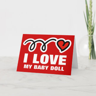 Funny Valentines Day card | I love my baby doll
