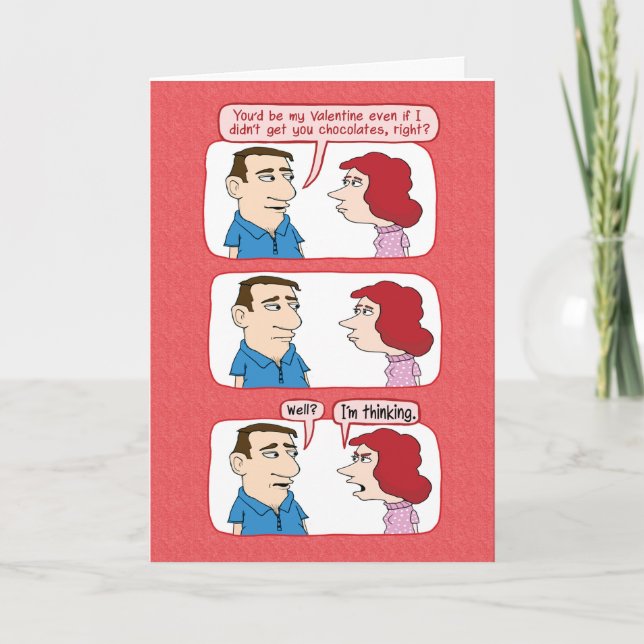 Funny Valentine's Day Card: No Chocolates Holiday Card (Front)
