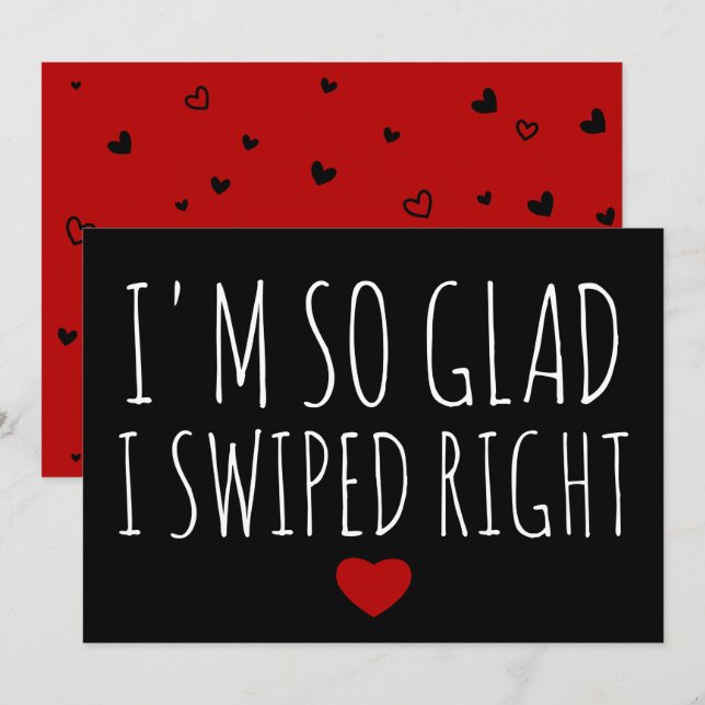 Funny Valentine's Day Card so glad I swiped right (Front/Back)