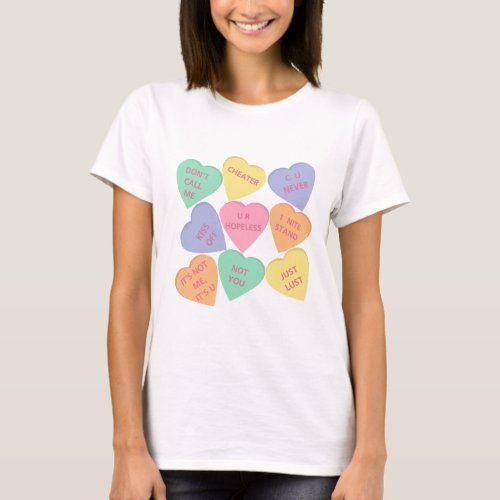 Funny Valentines Day conversation hearts T_Shirt