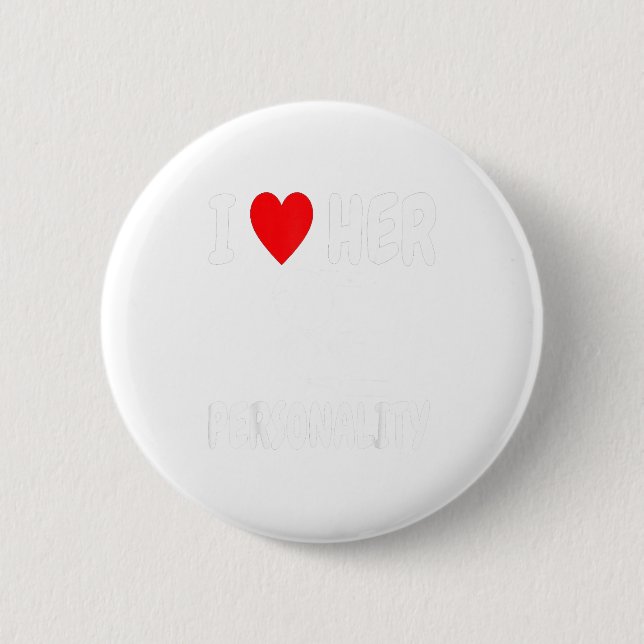 Funny Valentine's Day Couple Matching I Love Her I Button (Front)