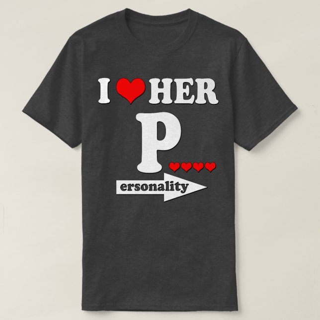 Funny Valentine's Day Couple Matching I Love Her P T-Shirt (Design Front)