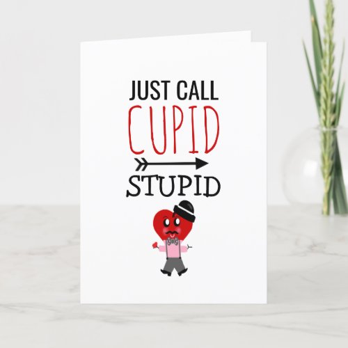 Funny Valentines Day Cupid Stupid Red Heart Holiday Card
