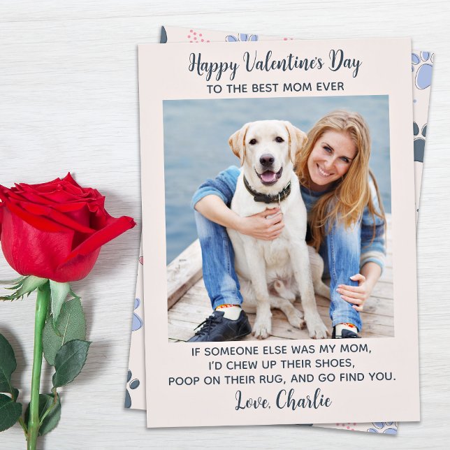 Funny Valentines Day DOG MOM Personalize Pet Photo Holiday Card (Creator Uploaded)