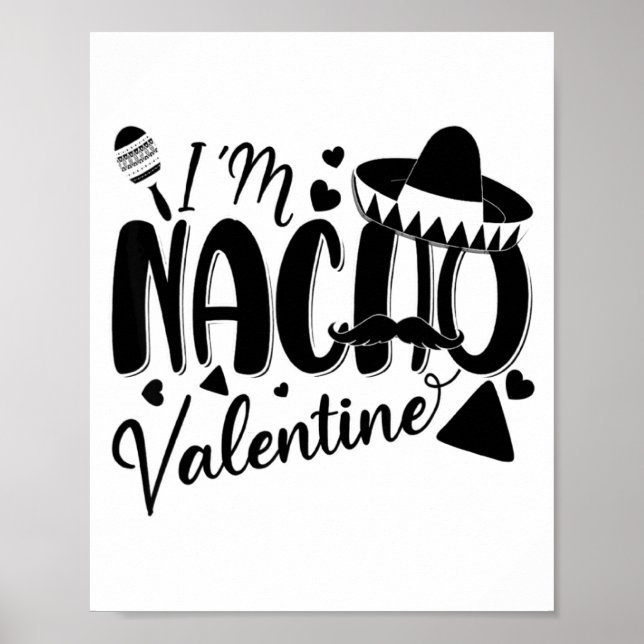 Funny Valentines Day Funny Nacho Valentine Girl Bo Poster (Front)