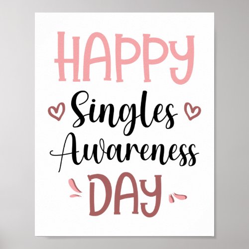 Funny Valentines Day Gift _ Singles Awareness Poster