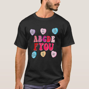 Funny Valentines Day Hearts ABCDEFU Women Men Vale T-Shirt