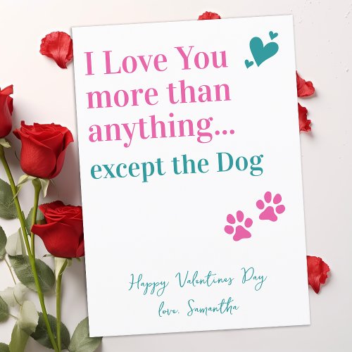 Funny Valentines Day I Love You Dog Lover Holiday Card