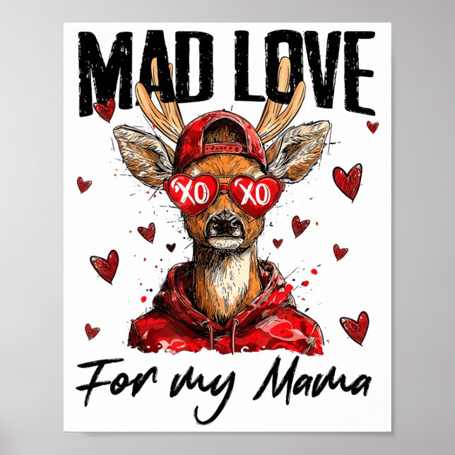 Funny Valentine's Day Mad Love For My Mama Deer Hu Poster (Front)