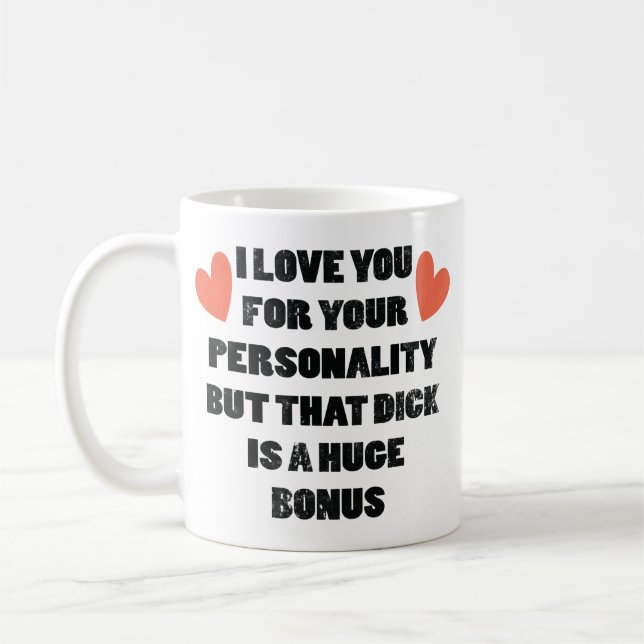 Funny Valentine's Day Mug Gift For Boyfriend (Left)
