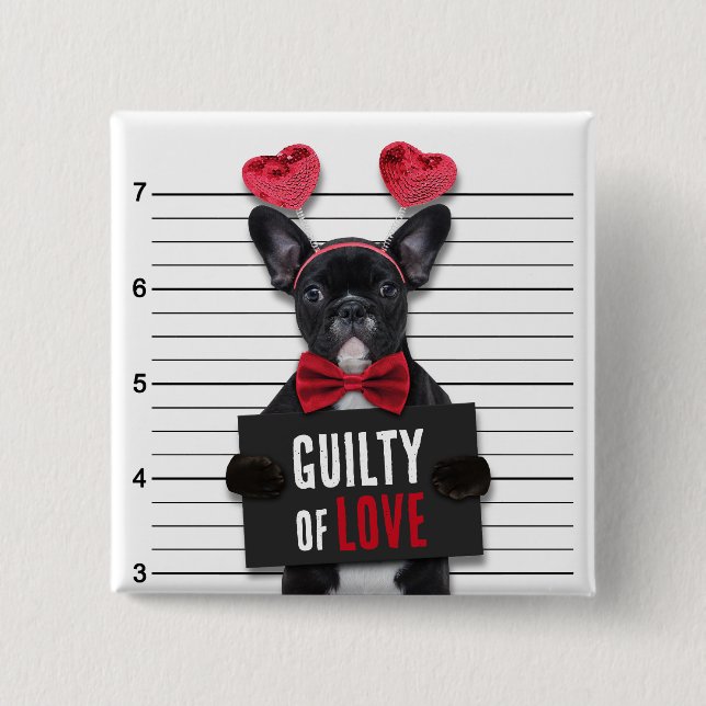 Funny Valentine's Day Mugshot Guilty Love Dog Button (Front)