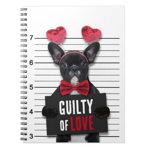 Funny Valentines Day Mugshot Guilty Love Dog Notebook
