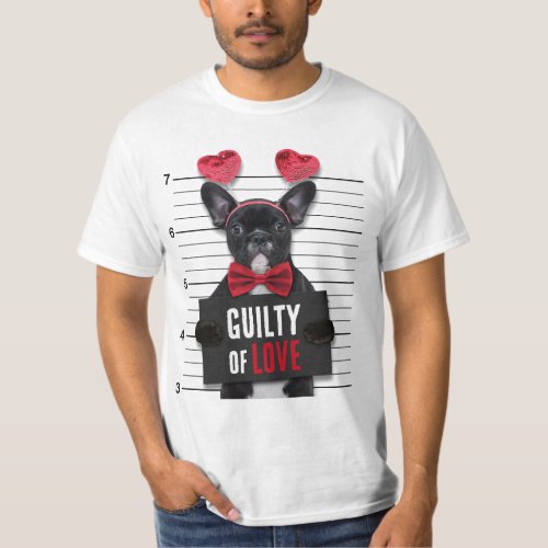 Funny Valentines Day Mugshot Guilty Love Dog T_Shirt