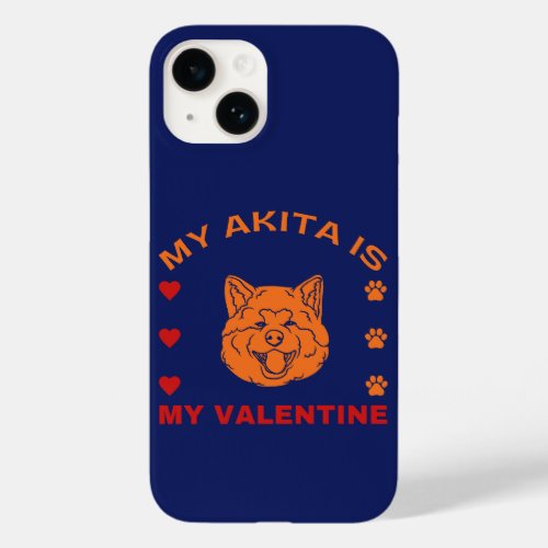 Funny Valentines Day My Akita Is My Valentine Case_Mate iPhone 14 Case