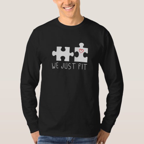 Funny Valentines Day Quote We Just Fit Matching Va T_Shirt