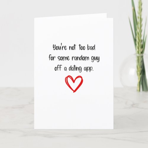 Funny Valentines Day Random Guy Dating App Holiday Card