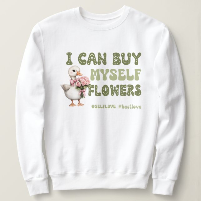 Funny Valentine's day Self love Sweatshirt (Design Front)