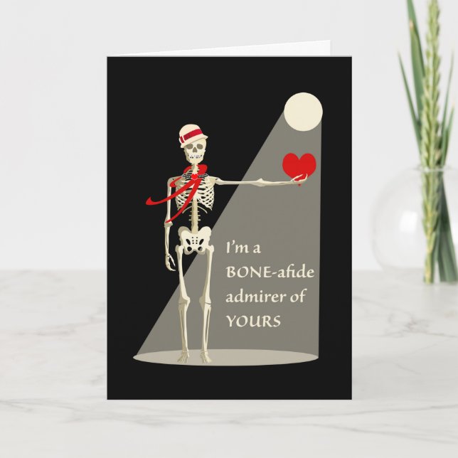 Funny Valentine's Day Skeleton, Bone-afide Admirer Card (Front)