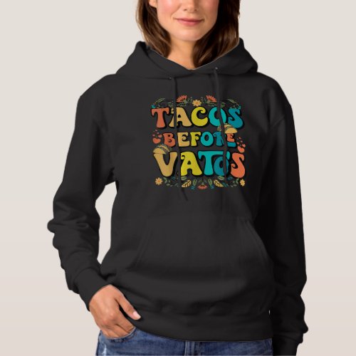 Funny Valentines Day Tacos Before Vatos Hoodie