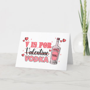 Funny Valentines Day V Is For Vodka Holiday Card