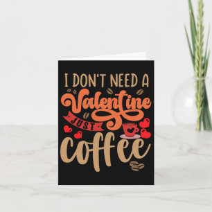 Funny Valentines Day Valentine Coffee Lover Women  Card
