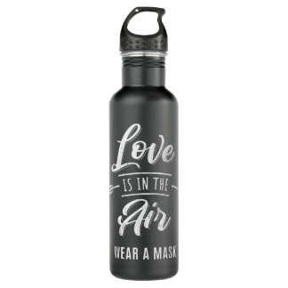 Funny Valentines Day Wear A Mask Anti Valentines S Stainless Steel Water Bottle