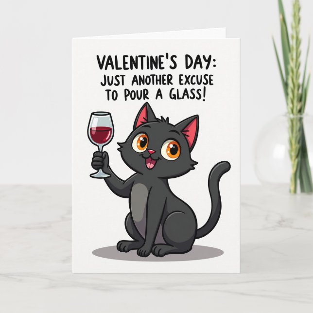 Funny Valentines Pour A Glass Cat Card (Front)
