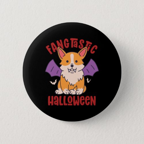 Funny Vampire Corgi Dog Lover Fangtastic Halloween Button