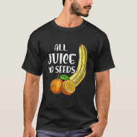 Funny Vasectomy All Juice No Seed