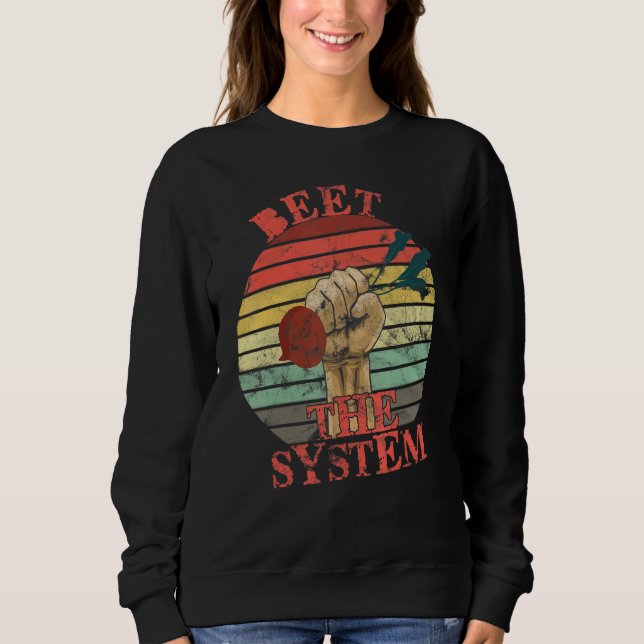Funny Vegan Beet the System Anarchy Retro Veganism Sweatshirt (Front)