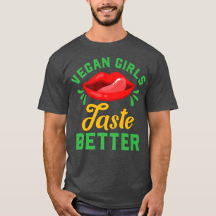 Funny Vegan Girls Taste Better ProVegan Humor Go V T-Shirt