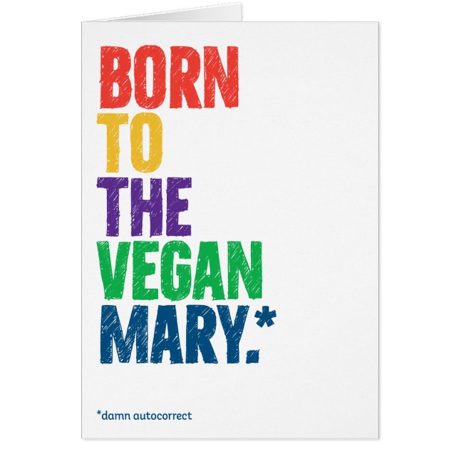 Funny “Vegan Mary” Autocorrect Christmas Card (Front)