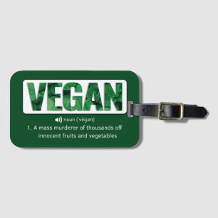 Funny Vegan Quotes Typography Luggage Tag