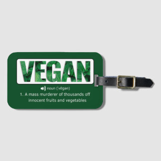 Funny Vegan Quotes Typography Luggage Tag