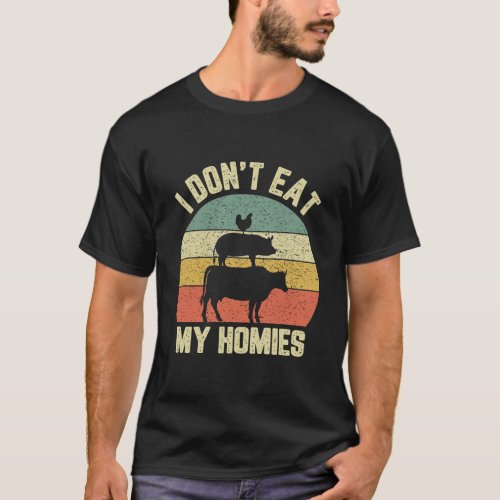 Funny Vegan Shirt I DonT Eat My Homies Vegetarian