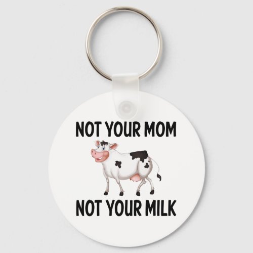 Funny Vegan Vegetarian Cow  Milk Quote Keychain