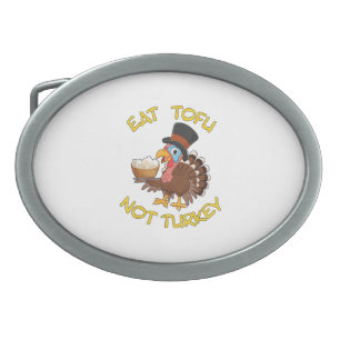 Funny Vegan Vegetarian Thanksgiving Meal Eat Tofu Belt Buckle