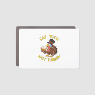 Funny Vegan Vegetarian Thanksgiving Meal Eat Tofu Car Magnet