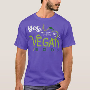 Funny Veganism Gift Vegan Body Vegan T-Shirt