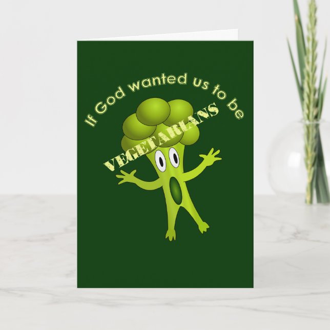 Funny Vegetarian Quote Greeting Card (Front)