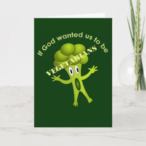 Funny Vegetarian Quote Greeting Card