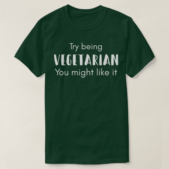 Funny Vegetarian Quote T Shirt for Pro Animal Righ (Design Front)